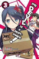 Devil Is a Part-Timer!, Vol. 3 (manga) hinta ja tiedot | Fantasia- ja scifi-kirjallisuus | hobbyhall.fi