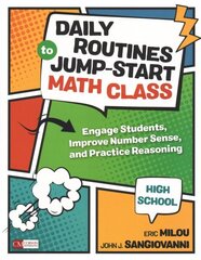 Daily Routines to Jump-Start Math Class, High School: Engage Students, Improve Number Sense, and Practice Reasoning hinta ja tiedot | Yhteiskunnalliset kirjat | hobbyhall.fi