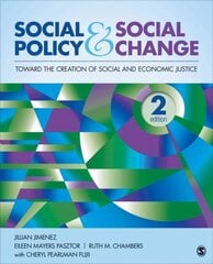 Social Policy and Social Change: Toward the Creation of Social and Economic Justice 2nd Revised edition hinta ja tiedot | Yhteiskunnalliset kirjat | hobbyhall.fi