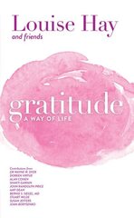 Gratitude: A Way of Life hinta ja tiedot | Elämäntaitokirjat | hobbyhall.fi