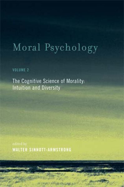 Moral Psychology: The Cognitive Science of Morality: Intuition and Diversity, Volume 2 hinta ja tiedot | Historiakirjat | hobbyhall.fi