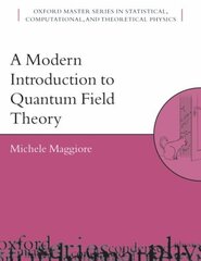 Modern Introduction to Quantum Field Theory hinta ja tiedot | Talouskirjat | hobbyhall.fi