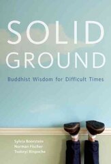 Solid Ground: Buddhist Wisdom for Difficult Times hinta ja tiedot | Hengelliset kirjat ja teologia | hobbyhall.fi