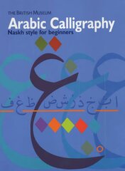 Arabic Calligraphy: Naskh Script for Beginners hinta ja tiedot | Terveys- ja ravitsemuskirjat | hobbyhall.fi