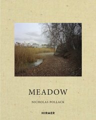 Nicholas Pollack: Meadow hinta ja tiedot | Valokuvakirjat | hobbyhall.fi