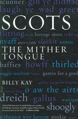 Scots: The Mither Tongue hinta ja tiedot | Vieraiden kielten oppimateriaalit | hobbyhall.fi