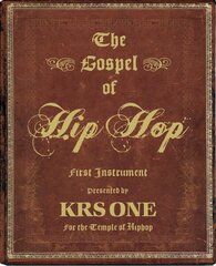 Gospel of Hip Hop: The First Instrument hinta ja tiedot | Taidekirjat | hobbyhall.fi