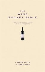 Wine Pocket Bible: Everything a wine lover needs to know hinta ja tiedot | Keittokirjat | hobbyhall.fi