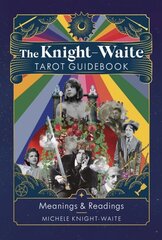 Knight-Waite Tarot Guidebook: Meanings & Readings hinta ja tiedot | Elämäntaitokirjat | hobbyhall.fi