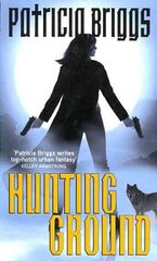 Hunting Ground: Alpha and Omega: Book 2 hinta ja tiedot | Fantasia- ja scifi-kirjallisuus | hobbyhall.fi