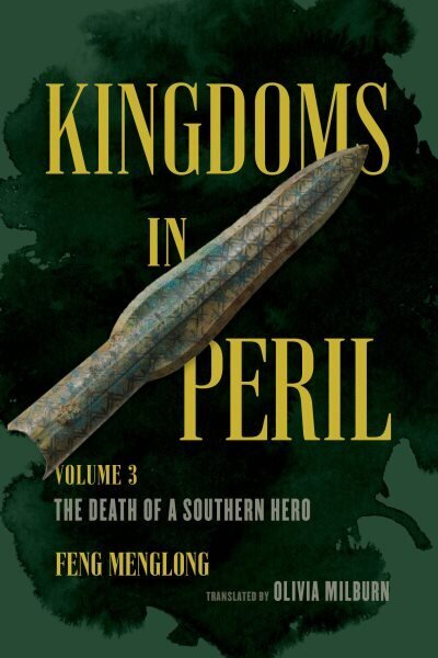 Kingdoms in Peril, Volume 3: The Death of a Southern Hero hinta ja tiedot | Historiakirjat | hobbyhall.fi