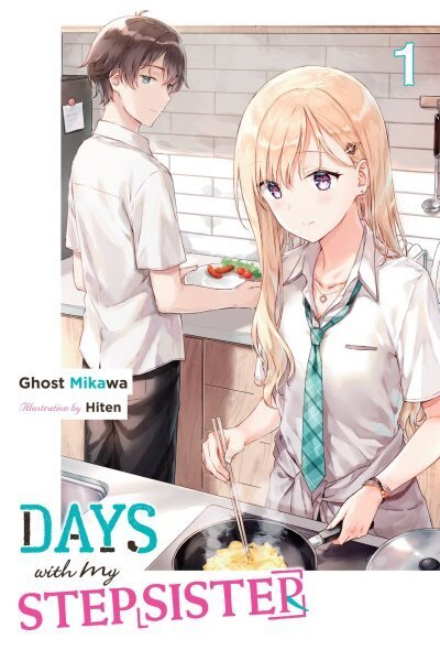 Days with My Stepsister, Vol. 1 (light novel) hinta ja tiedot | Fantasia- ja scifi-kirjallisuus | hobbyhall.fi