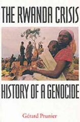 Rwanda Crisis: History of a Genocide 2nd Revised edition hinta ja tiedot | Historiakirjat | hobbyhall.fi