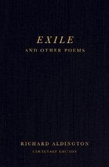 Exile and Other Poems: Centenary Edition hinta ja tiedot | Runokirjat | hobbyhall.fi