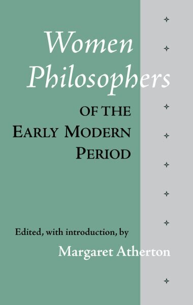 Women Philosophers of the Early Modern Period hinta ja tiedot | Historiakirjat | hobbyhall.fi