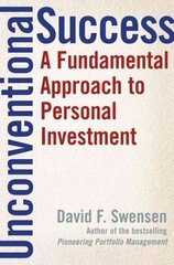 Unconventional Success: A Fundamental Approach to Personal Investment hinta ja tiedot | Elämäntaitokirjat | hobbyhall.fi