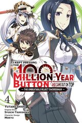 I Kept Pressing the 100-Million-Year Button and Came Out on Top, Vol. 4 (manga) hinta ja tiedot | Fantasia- ja scifi-kirjallisuus | hobbyhall.fi