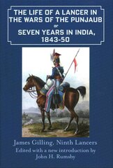 Life of a Lancer in the Wars of the Punjab, or, Seven Years in India, 1843-50 hinta ja tiedot | Historiakirjat | hobbyhall.fi