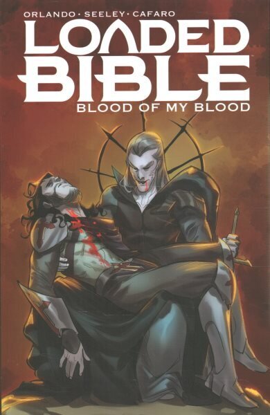 Loaded Bible, Volume 2: Blood of My Blood hinta ja tiedot | Fantasia- ja scifi-kirjallisuus | hobbyhall.fi