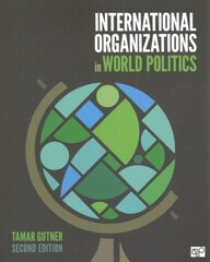 International Organizations in World Politics 2nd Revised edition hinta ja tiedot | Yhteiskunnalliset kirjat | hobbyhall.fi