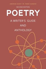 Poetry: A Writer's Guide and Anthology 2nd edition hinta ja tiedot | Vieraiden kielten oppimateriaalit | hobbyhall.fi