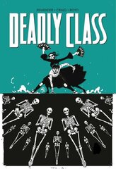 Deadly Class Volume 6: This Is Not The End hinta ja tiedot | Fantasia- ja scifi-kirjallisuus | hobbyhall.fi