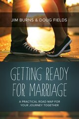 Getting Ready for Marriage: A Practical Road Map for Your Journey Together hinta ja tiedot | Hengelliset kirjat ja teologia | hobbyhall.fi