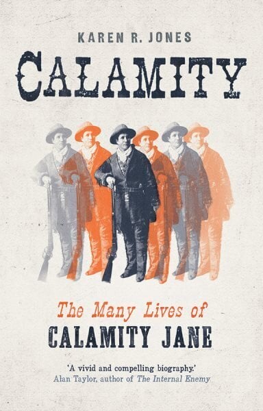 Calamity: The Many Lives of Calamity Jane