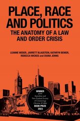 Place, Race and Politics: The Anatomy of a Law and Order Crisis hinta ja tiedot | Yhteiskunnalliset kirjat | hobbyhall.fi