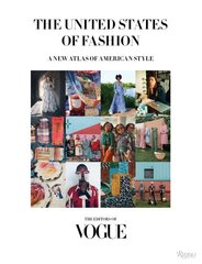 United States of Fashion: A New Atlas of American Style hinta ja tiedot | Taidekirjat | hobbyhall.fi