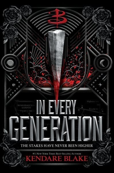 In Every Generation: (Buffy: The Next Generation, Book 1) hinta ja tiedot | Nuortenkirjat | hobbyhall.fi