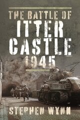 Battle of Itter Castle, 1945 hinta ja tiedot | Yhteiskunnalliset kirjat | hobbyhall.fi