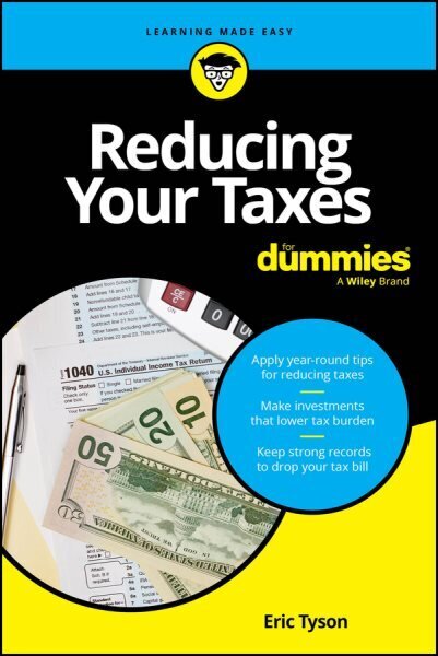 Reducing Your Taxes For Dummies hinta ja tiedot | Elämäntaitokirjat | hobbyhall.fi