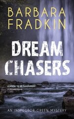 Dream Chasers: An Inspector Green Mystery New edition hinta ja tiedot | Fantasia- ja scifi-kirjallisuus | hobbyhall.fi