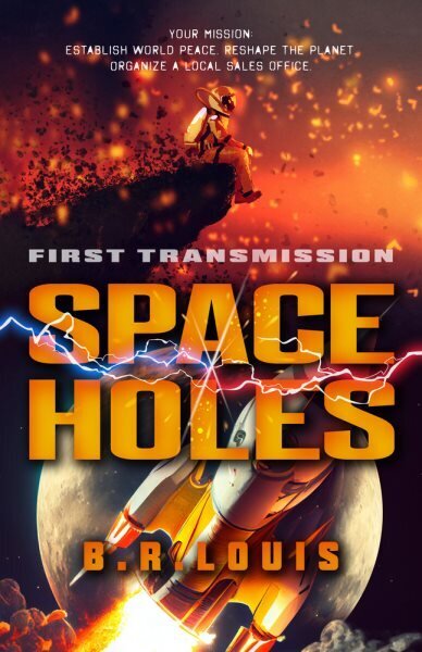 Space Holes: First Transmission hinta ja tiedot | Fantasia- ja scifi-kirjallisuus | hobbyhall.fi