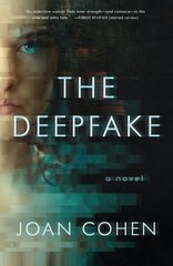 Deepfake: A Novel hinta ja tiedot | Fantasia- ja scifi-kirjallisuus | hobbyhall.fi