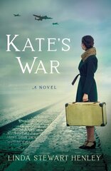 Kate's War: A Novel hinta ja tiedot | Fantasia- ja scifi-kirjallisuus | hobbyhall.fi