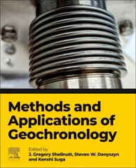 Methods and Applications of Geochronology hinta ja tiedot | Yhteiskunnalliset kirjat | hobbyhall.fi