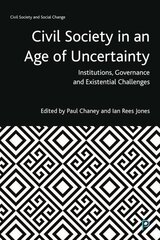 Civil Society in an Age of Uncertainty: Institutions, Governance and Existential Challenges hinta ja tiedot | Yhteiskunnalliset kirjat | hobbyhall.fi