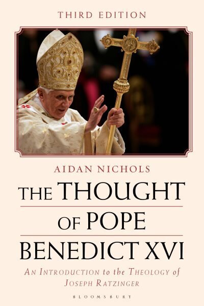 Thought of Pope Benedict XVI: An Introduction to the Theology of Joseph Ratzinger 3rd edition hinta ja tiedot | Hengelliset kirjat ja teologia | hobbyhall.fi