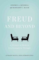 Freud and Beyond: Modernin psykoanalyyttisen ajattelun historia, 2. painos hinta ja tiedot | Elämäntaitokirjat | hobbyhall.fi