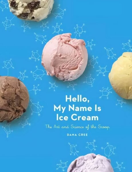 Hei, nimeni on Ice Cream: Kauhan taide ja tiede: Keittokirja