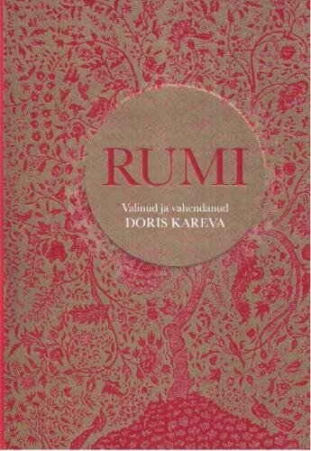 RUMI. PÄIKESESÕNAD hinta ja tiedot | Klassikkokirjat | hobbyhall.fi