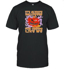 It's Always Halloween For Creeps Like Me T-Shirt hinta ja tiedot | Miesten T-paidat | hobbyhall.fi