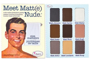 TheBalm Meet Matt(e) Nude Eyeshadow Palette luomiväri 25,5 g hinta ja tiedot | Silmämeikit | hobbyhall.fi