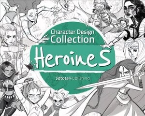 Character Design Collection: Heroines: Inspiroiva opas sankaritarin suunnitteluun animaatioita, kuvituksia ja videopelejä varten hinta ja tiedot | Taidekirjat | hobbyhall.fi