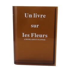 Kirjamaljakko kukille Akryyli koristeellinen läpinäkyvä kirkas kirjan muotoinen kukkamaljakko kotiin Olohuoneeseen Toimisto Ruskea hinta ja tiedot | Maljakot | hobbyhall.fi