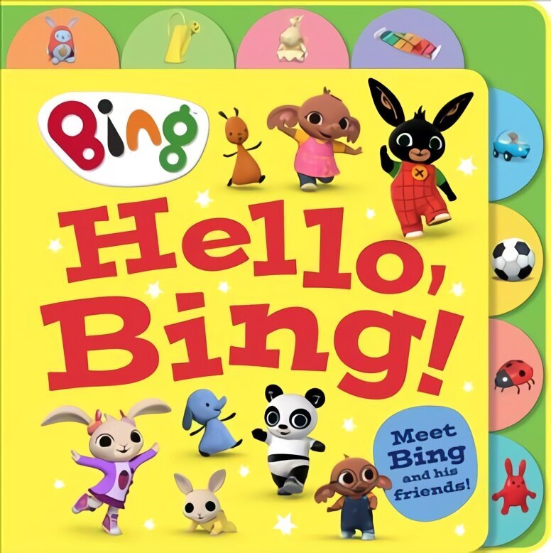 Hello, Bing! (Tabbed Board) hinta ja tiedot | Vauvakirjat | hobbyhall.fi