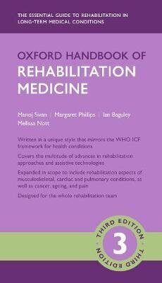 Oxford Handbook Of Rehabilitation Medicine 3. tarkistettu painos hinta ja tiedot | Tietosanakirjat ja hakuteokset | hobbyhall.fi