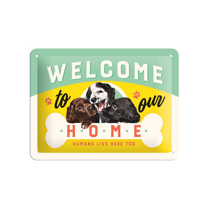 Kyltti 15x20 / Welcome to our home hinta ja tiedot | Puutarhakoristeet | hobbyhall.fi